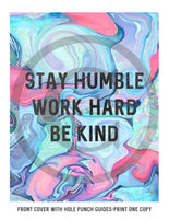 Work Hard | Stay Humble | Be Kind Printable Custom DIY HP Classic Cover
