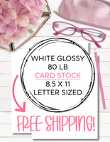 Printable White Glossy 80 LB Cardstock for Planner Inserts-Covers-Tab Dividers - FAST, FREE SHIPPING!